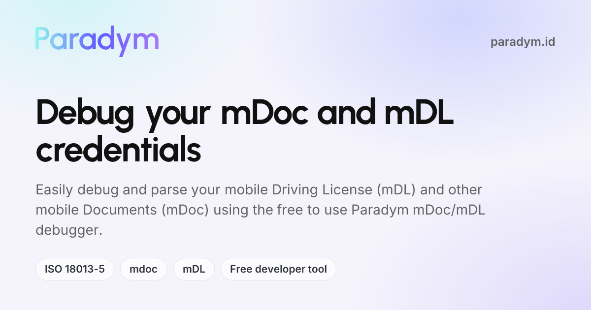 Debug your mDoc and mDL credentials | Paradym